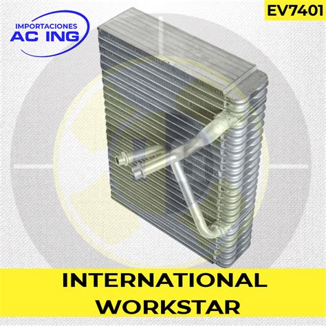 EVAPORADOR INTERNATIONAL WORKSTAR REF EV7401 IMPORTACIONES AC ING