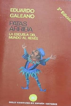 Patas Arriba La escuela del mundo al revés Libros Vividos