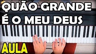 Aula De Teclado Gospel Qu O Grande O Meu Deus Simplificada Chords