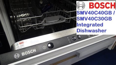 Bosch SMV40C40GB Fully Integrated Dishwasher YouTube