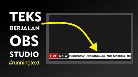 Cara Membuat Running Text Di Obs Studio Teks Berjalan Tutorial Kamera