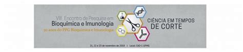 VIII Encontro de Pesquisa em Bioquímica e Imunologia Ciência em