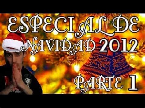 Especial Navidad Parte 1 YouTube