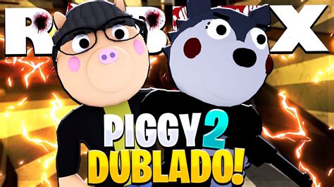 LANÇOU O PIGGY BOOK 2 DUBLADO JOGANDO O NOVO CAPITULO YouTube