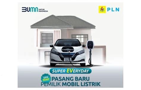 Layanan Home Charging Pln Biaya Pemasangan Cara Mengajukan Jalantikus