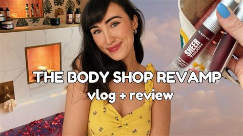 The Body Shop Makeup Revamp Vlog Review Youtube