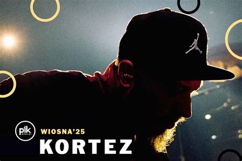 Kortez Wiosna 25 Koncert W Warszawie Bilety PIK Warszawa Pl