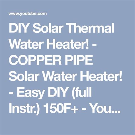 The Words Diy Solar Thermal Water Heater Copper Pipe Solar Water Heater