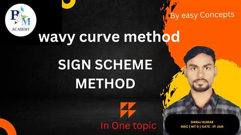 Wavy Curve Method Sign Scheme Method Youtube