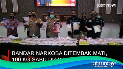 Video Bandar Narkoba Ditembak Mati 100 Kg Sabu Diamankan