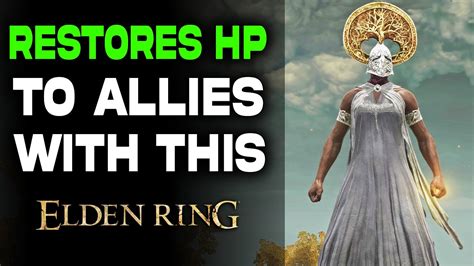 Restores Hp To Allies With This Item In Elden Ring How To Get