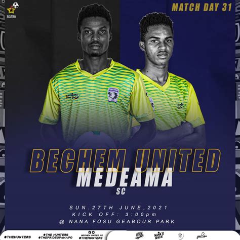 Match Preview Bechem United Vrs Medeama Sc Hunters To Return To