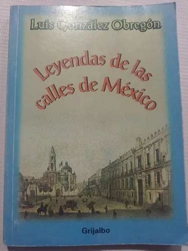 Luis González Obregón Leyendas De Las Calles De México Meses sin interés