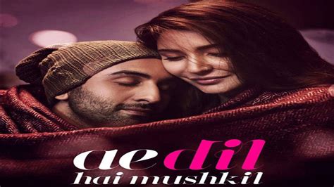 AE DIL HAI MUSHKIL TITLE SONG LYRICS AE DIL HAI MUSHKIL Arijit Singh