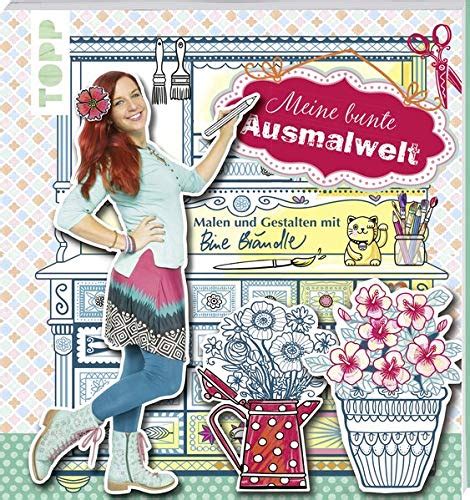 Meine bunte Ausmalwelt Malen und Gestalten mit Bine Brändle by Bine