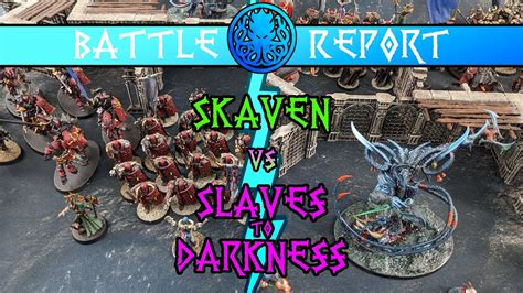 Skaven Vs Slaves To Darkness Age Of Sigmar Point Battle Report