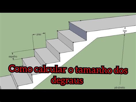 Acelerar Mecanicamente Honesto Calculo Escada Degraus Corte Fora Cem