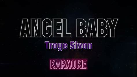 Angel Baby Troye Sivan Karaoke Instrumental Youtube