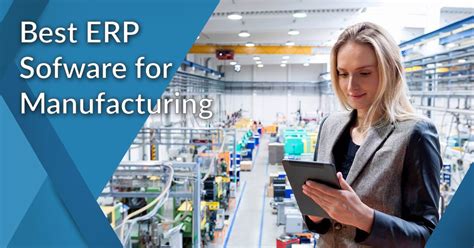 20 Best Erp Software For Manufacturing In 2024