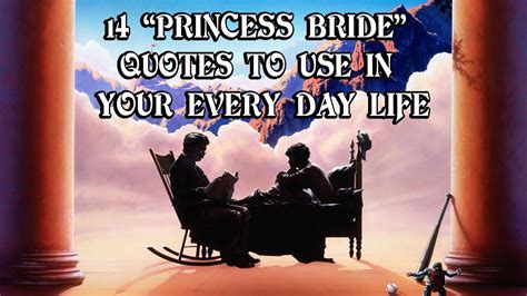 14 Princess Bride Quotes To Use In Your Every Day Life YouTube