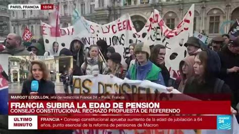 El Consejo Constitucional De Francia Avala La Esencia De La Reforma De Pensiones De Macron