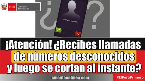 ¡atención ¿recibes Llamadas De Números Desconocidos Y Luego Se Cortan