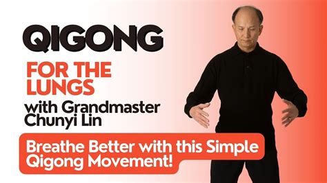 Breathe Better With This Simple Qigong Movement YouTube