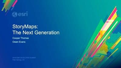 Storymaps The Next Generation Esri Videos Gis Events Arcgis