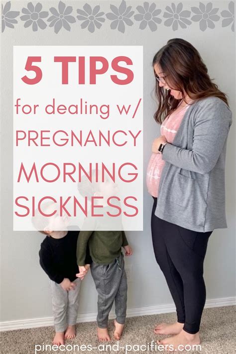 Tips For Pregnancy Morning Sickness Pinecones Pacifiers