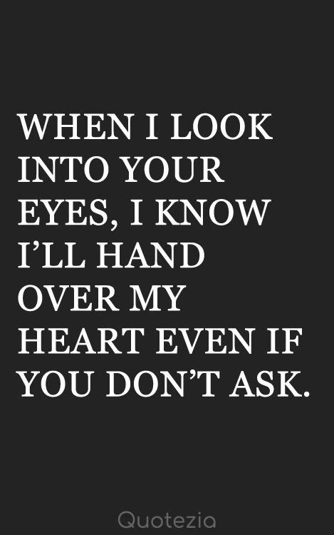 Top 50 When I Look Into Your Eyes Quotes With Images Your Eyes