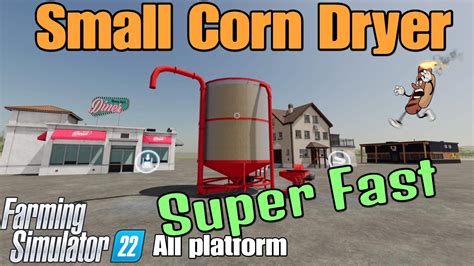 Small Corn Dryer Fs22 Mod For All Platforms Youtube