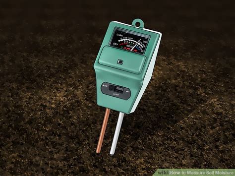 3 Ways To Measure Soil Moisture Wikihow