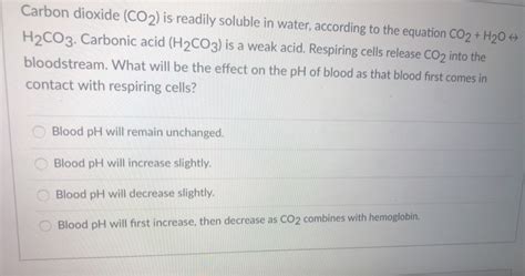 Solved Carbon Dioxide Co2 Is Readily Soluble In Water