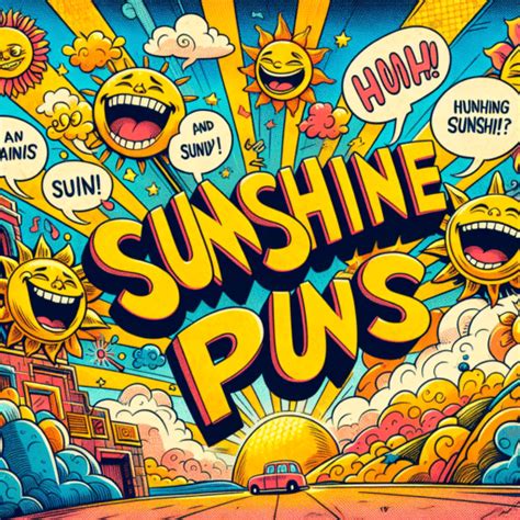 200 Bright And Hilarious Sunshine Puns To Light Up Your Day Punspedia