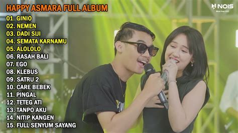 Happy Asmara Ft Gilga Sahid Ginio Full Album Terbaru Youtube