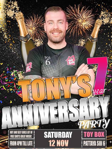 Toy Box Soi 6 Pattaya On Twitter Its Tonys 7 Year Anniversary Party