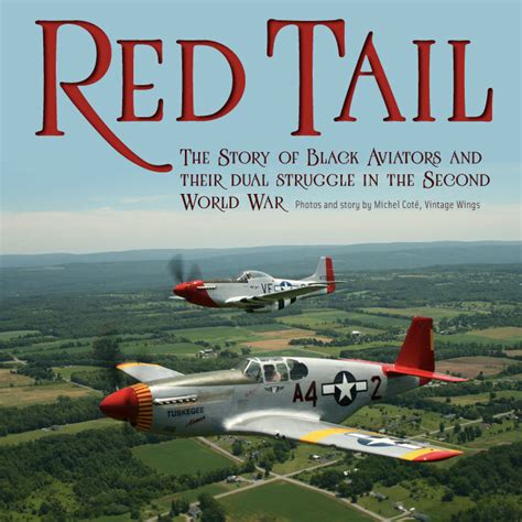 REDTAIL - The Story of the Tuskeegee Airmen — Vintage Wings of Canada