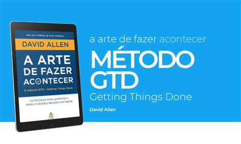 Livro A Arte De Fazer Acontecer M Todo Gtd Pdf