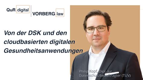 Von Der Dsk Und Den Cloudbasierten Digitalen Gesundheitsanwendungen