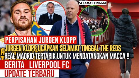 Tangis Pecah Klopp Jurgen Klopp Beri Salam Perpisahan Fans Liverpool