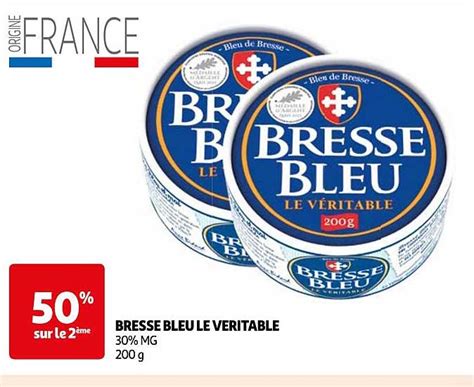 Promo Bresse Bleu Le Véritable chez Auchan iCatalogue fr