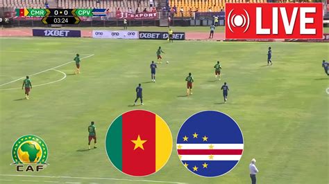 Live Cameroon Vs Cape Verde Fifa World Cup Qualifiers Africa