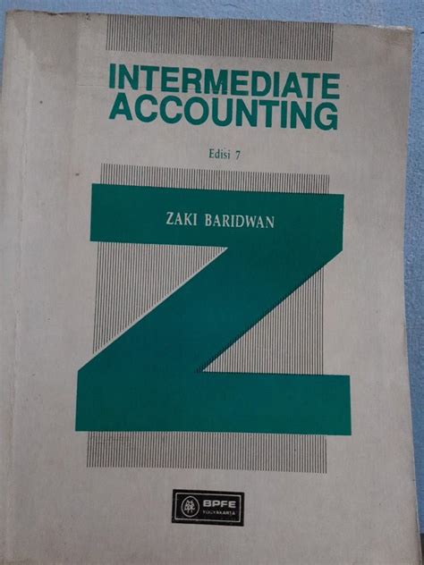 Intermediate Accounting Edisi 7 BPFE Yogyakarta Zaki Baridwan Buku