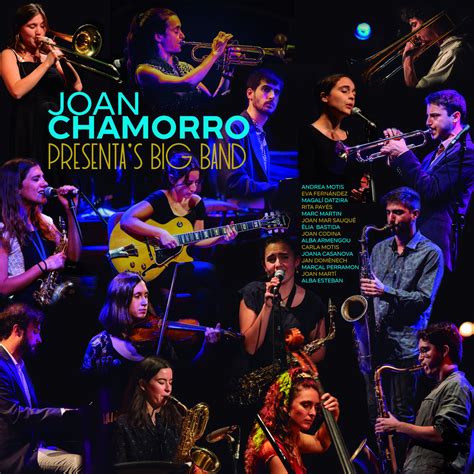 Joan Chamorro Presenta S Big Band Sant Andreu Jazz Band