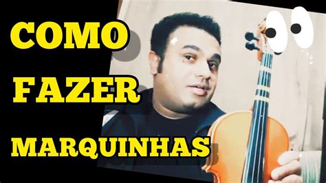 Como Fazer As MarcaÇÕes No Violino Ou Viola De Um Jeito Simples E