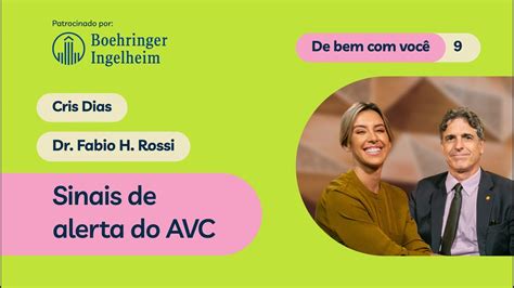 Avc Sinais Devem Ligar Nosso Alerta Para A Doen A De Bem Voc