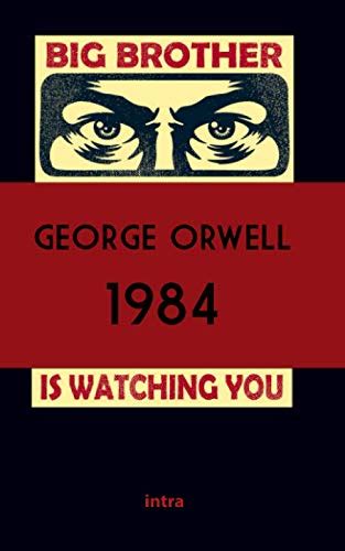 Migliori Libri George Orwell Da Leggere Assolutamente [stile E Romanzi