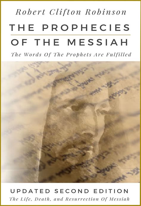 The Prophecies Of The Messiah The Words Of The Prophets Are Fulfilled