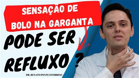 Sensação de bolo na garganta pode ser refluxo l Dr Renato Ponte