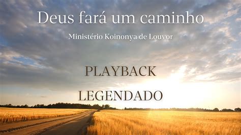 Deus Far Um Caminho Minist Rio Koinonya Playback Legendado Youtube